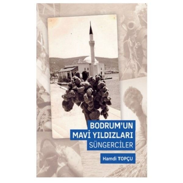 Bodrum'un Mavi Yıldızları (Süngerciler) -Hamdi Topçu